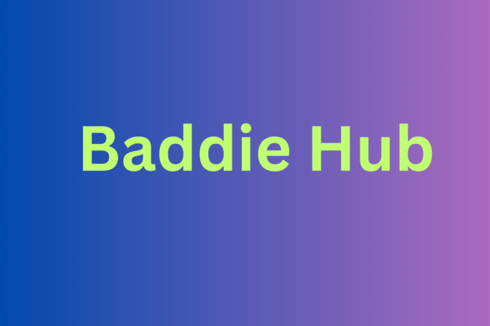 Baddie Hub